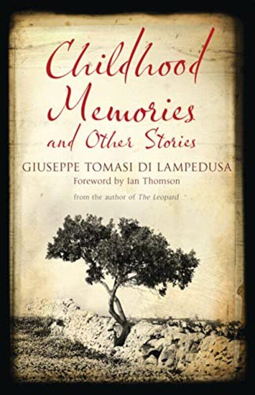 

Childhood Memories and Other Stories by Giuseppe Tomasi di LampedusaStephen Parkin-Paperback