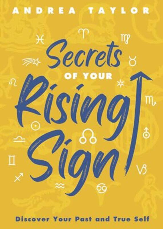 

Secrets Of Your Rising Sign By Taylor Andrea - Paperback