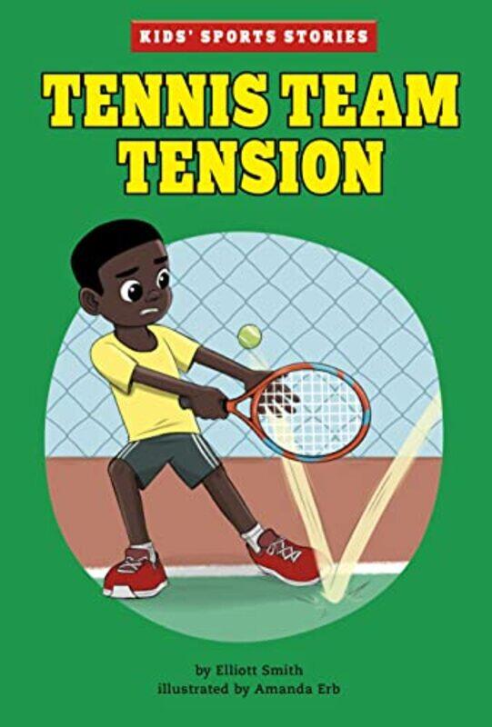 

Tennis Team Tension by Elliott SmithAmanda Erb-Paperback