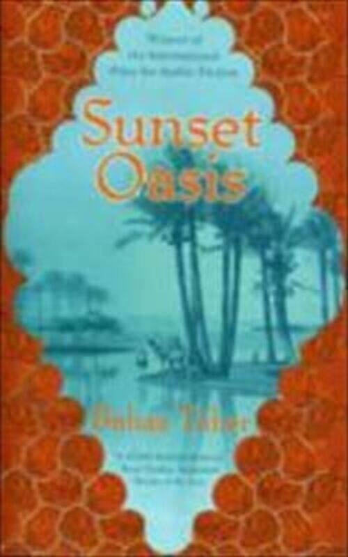 

Sunset Oasis.paperback,By :Bahaa Taher