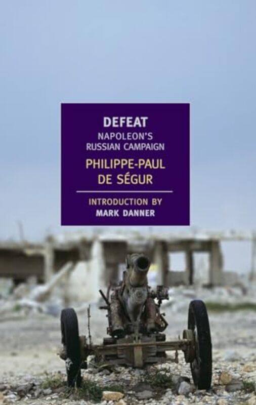 

Defeat by Philippe-Paul De Segur-Paperback