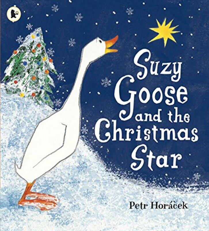 

Suzy Goose and the Christmas Star by Petr HoracekPetr Horacek-Paperback