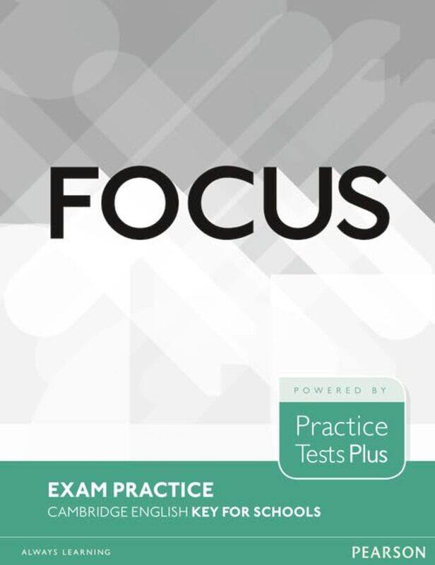 

Focus Exam Practice Cambridge English Key for Schools by Todd RogersJessica Lasky-Fink-Paperback