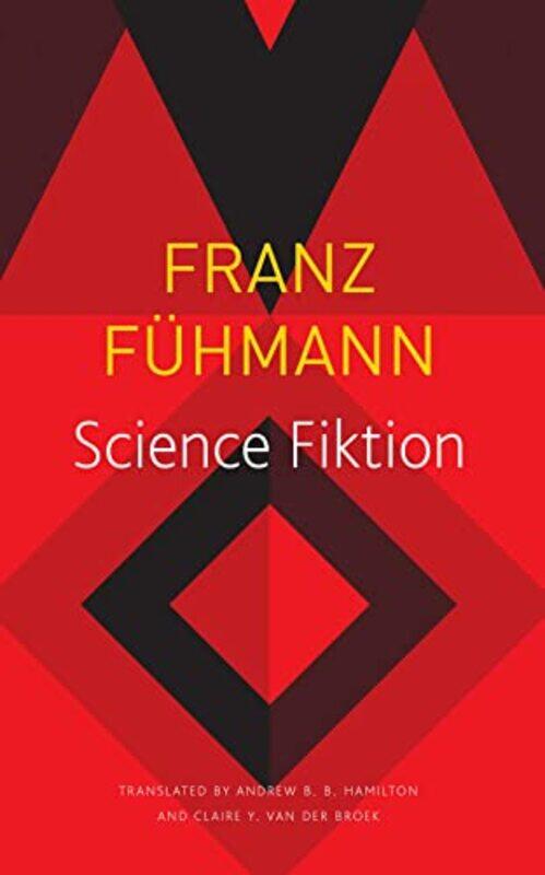 

Science Fiktion by Franz FuhmannAndrew B B HamiltonClaire Van Den Broek-Paperback