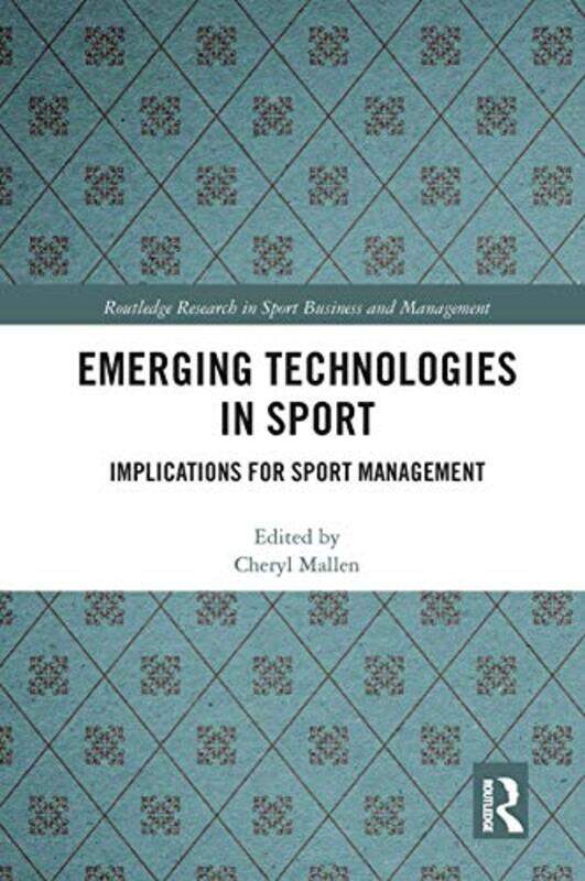 

Emerging Technologies in Sport by Cheryl Brock University, Canada Mallen-Paperback