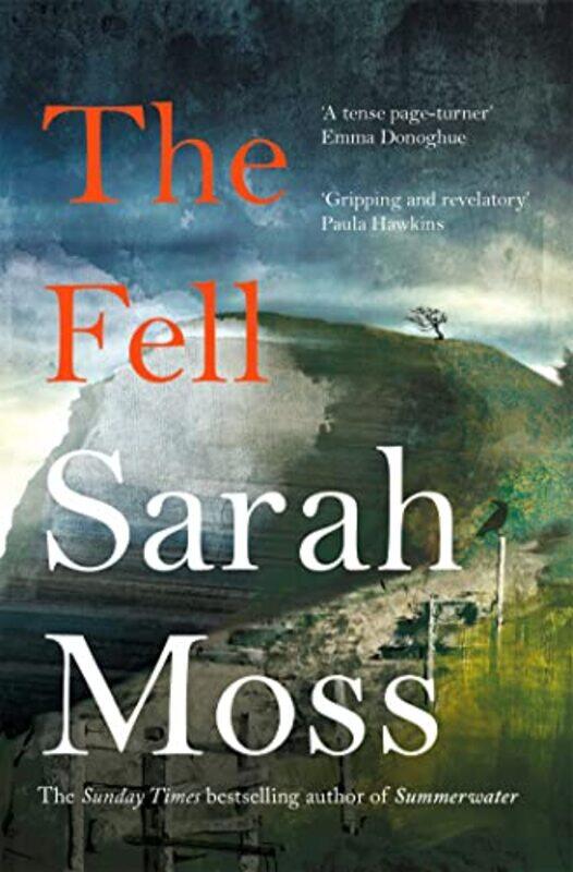 

The Fell,Paperback,by:Moss, Sarah