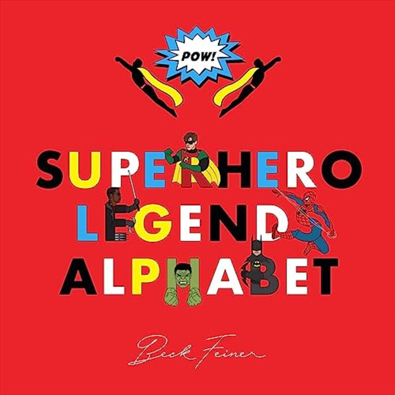 Superhero Legends Alphabet Men By Feiner, Beck Hardcover