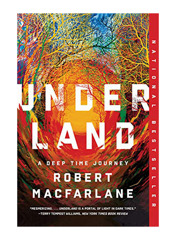 

Underland: A Deep Time Journey, Paperback Book, By: Macfarlane Robert