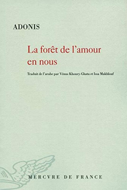 

La for t de lamour en nous,Paperback by Adonis