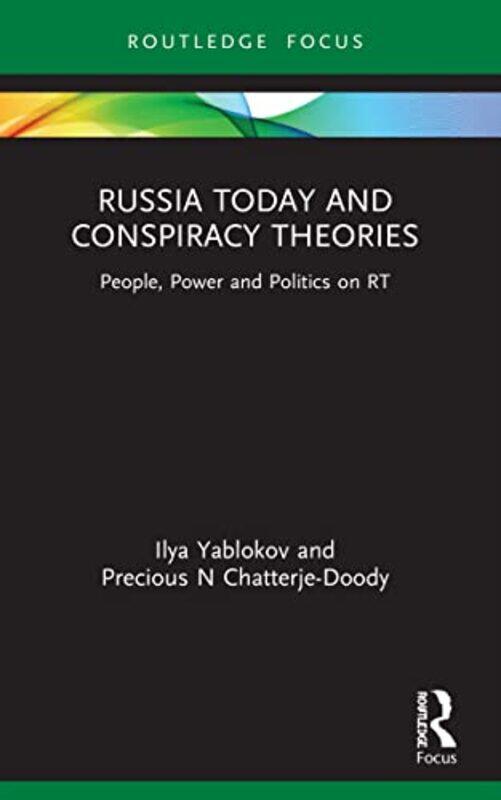 

Russia Today and Conspiracy Theories by Robert Neather-Paperback