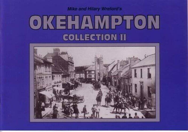 

Mike and Hilary Wrefords Okehampton Collection II by Mike WrefordHilary Wreford-Paperback