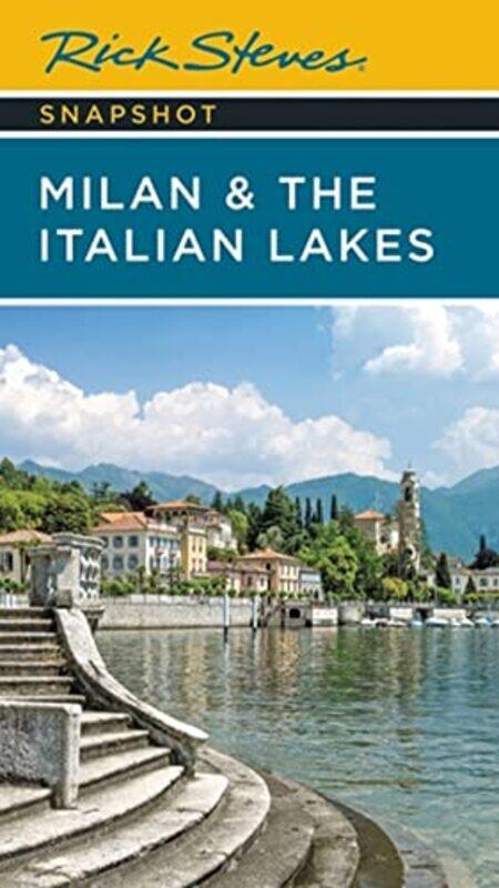 

Rick Steves Snapshot Milan and the Italian Lakes Fifth Edition by Rick Steves-Paperback