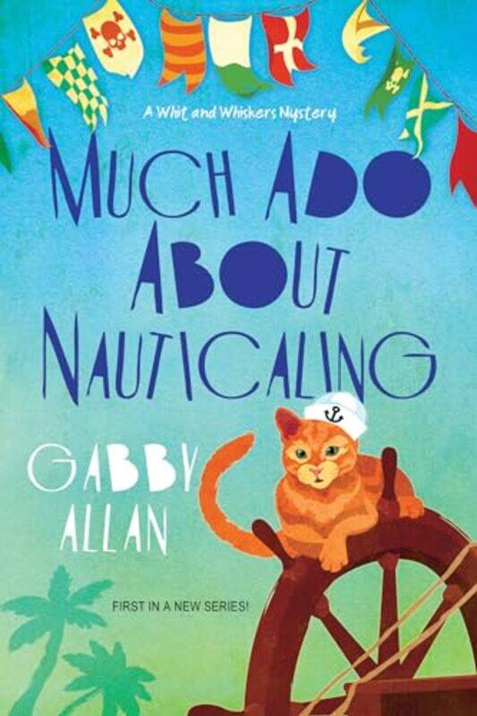 

Much Ado about Nauticaling by Gabby Allan-Paperback