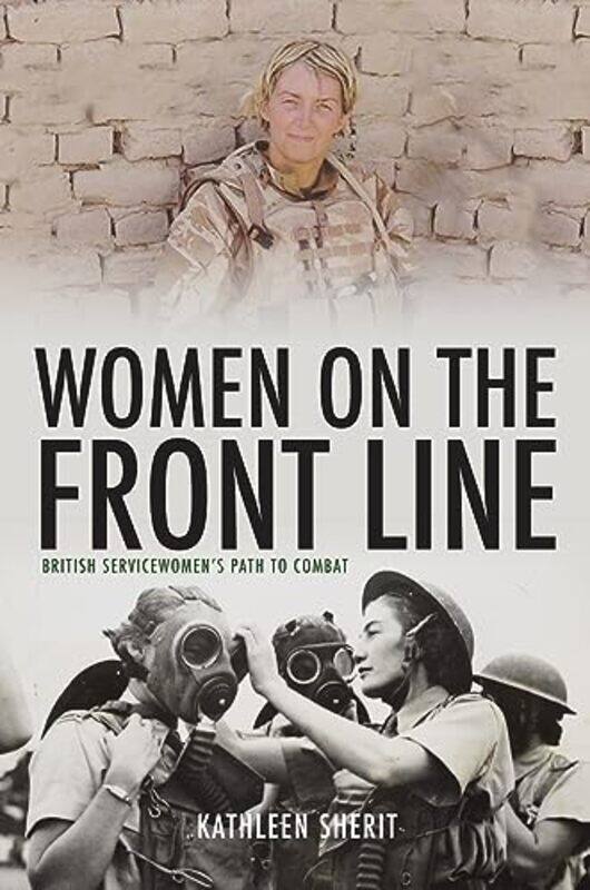 

Women on the Front Line by Kathleen Sherit-Hardcover