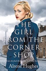 The Girl From the Corner Shop by Alrene Hughes-Paperback