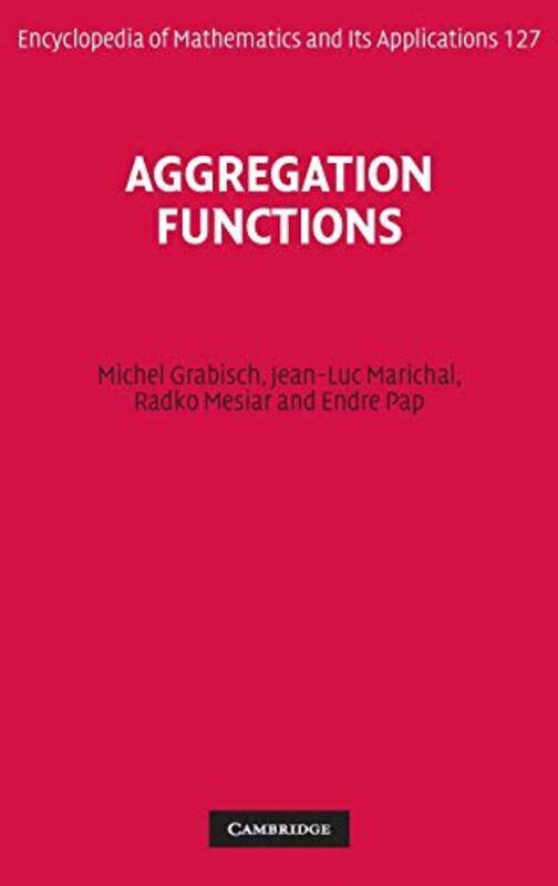 

Aggregation Functions by Baljit Vice-President Research and Professor of Veterinary Anatomy University of Saskatchewan Saskatoon Canada Singh-Hardcove