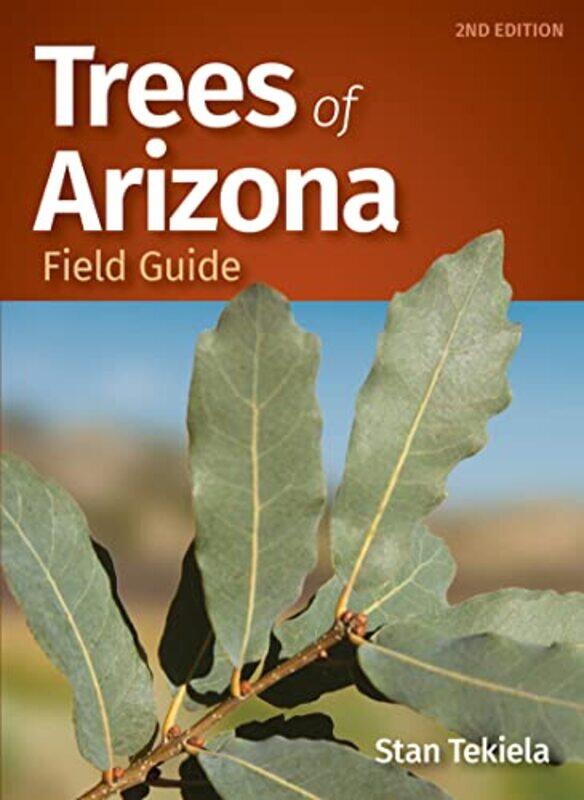 

Trees of Arizona Field Guide by Steve Foxe-Paperback