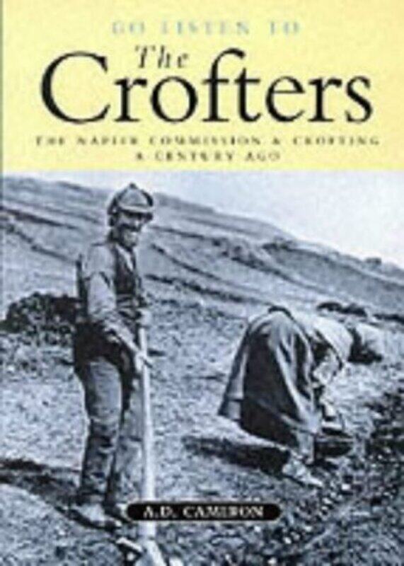 

Go Listen to the Crofters by AD Cameron-Paperback