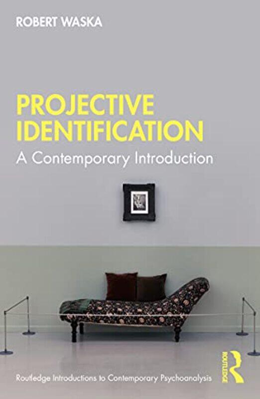 

Projective Identification by Robert Private Practice, San Anselmo, California, USA Waska-Paperback