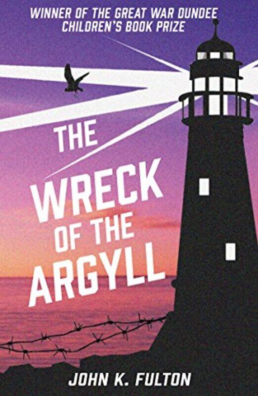 

The Wreck of the Argyll by John K Fulton-Paperback