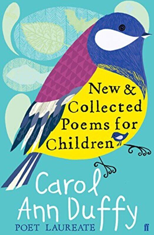

New and Collected Poems for Children: Ca Duffy, Paperback Book, By: Carol Ann Duffy