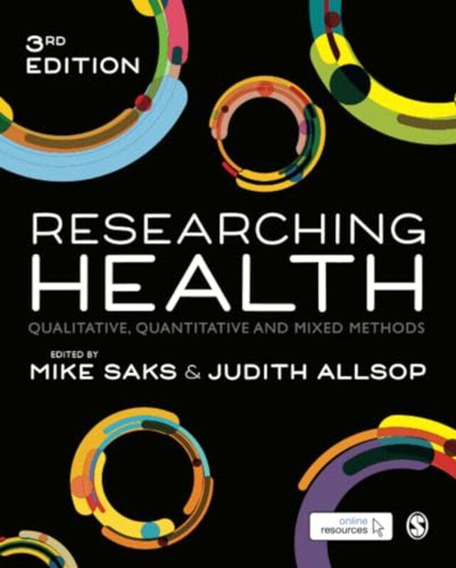 

Researching Health by Mike University of Suffolk, UK SaksJudith University of Lincoln, UK Allsop-Paperback