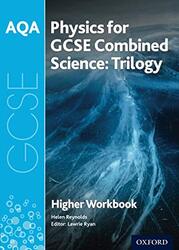 AQA GCSE Physics for Combined Science (Trilogy) Workbook: Higher,Paperback,By:Lawrie Ryan