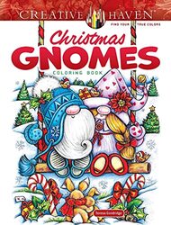 Creative Haven Christmas Gnomes Coloring Book by Goodridge, Teresa - Paperback