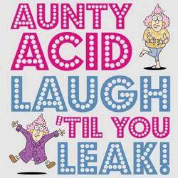 Aunty Acid Laugh 'Til You Leak!.Hardcover,By :Ged Backland