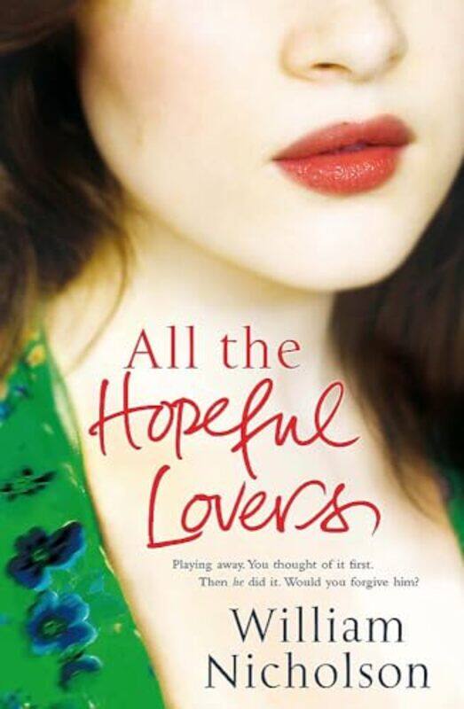 

All the Hopeful Lovers by William Nicholson-Paperback