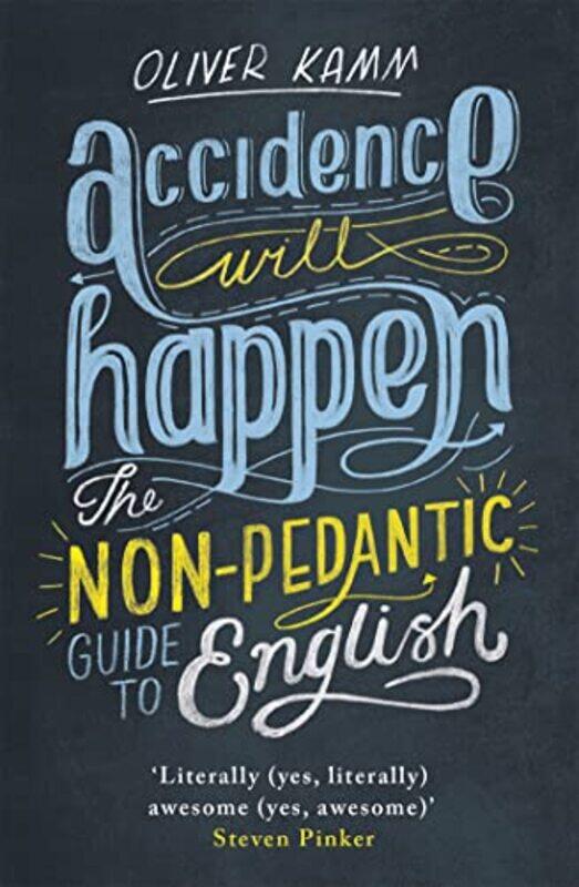 

Accidence Will Happen by Oliver Kamm-Paperback