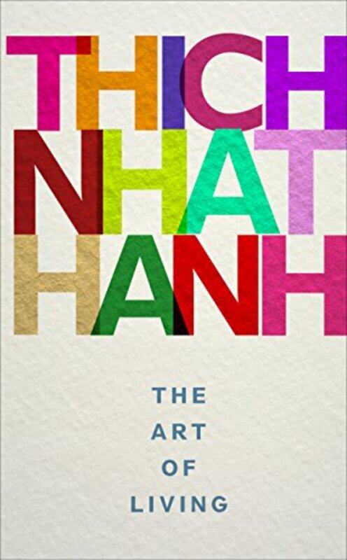 

The Art Of Living by Thich Nhat Hanh-Paperback