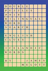 Double Puzzles 018 - Bilingual Word Search - English Clues - Icelandic Words By Melott James Michael - Paperback