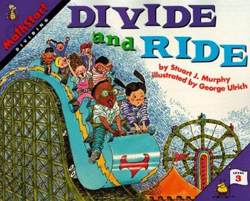 

Divide And Ride Mathstart 3 By Stuart J. Murphy Paperback