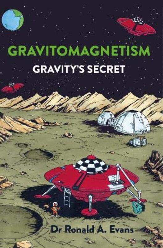 

Gravitomagnetism by Dr Ronald A Evans-Paperback