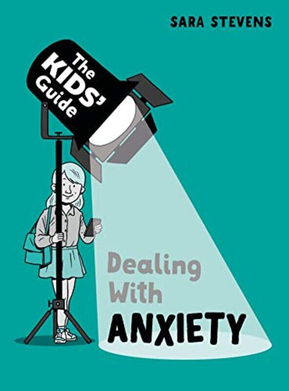 

The Kids Guide Dealing with Anxiety by Sara StevensScott Garrett-Paperback