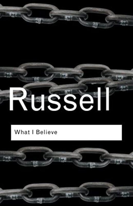 

What I Believe by Bertrand Russell-Paperback