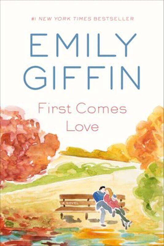 

First Comes Love By Giffin Emily - Paperback