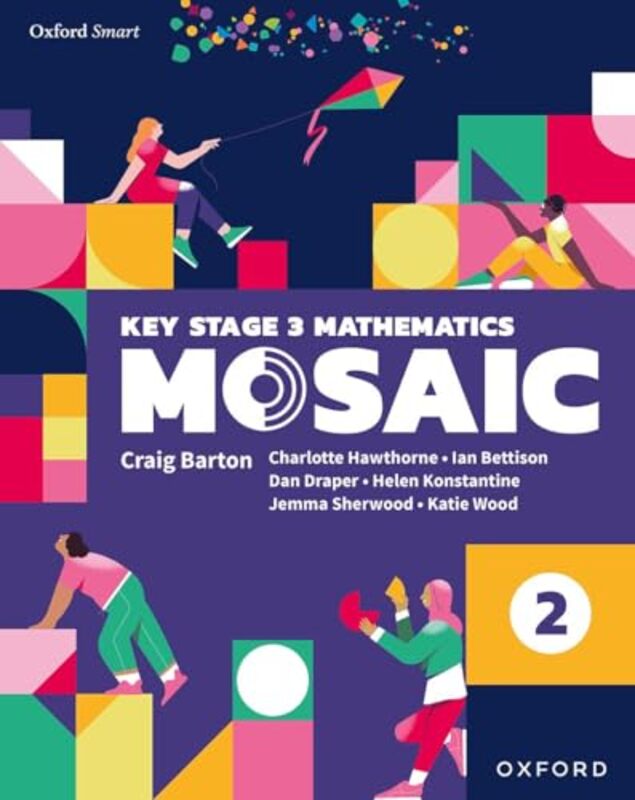 Oxford Smart Mosaic Student Book 2 by Ian BettisonKatie WoodJemma SherwoodDan DraperCharlotte HawthorneHelen Konstantine-Paperback