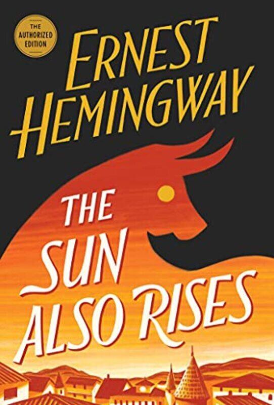 

The Sun Also Rises: The Authorized Edition , Paperback by Hemingway, Ernest