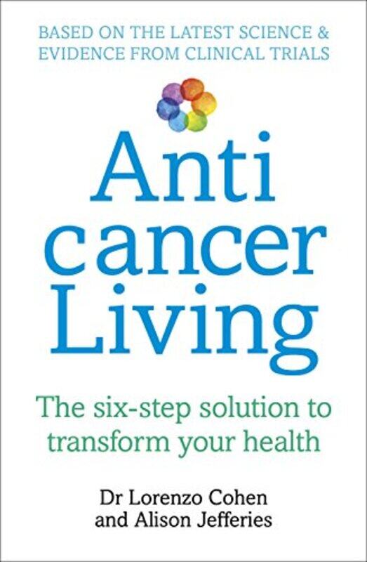 

Anticancer Living by Lorenzo CohenAlison Jefferies-Paperback