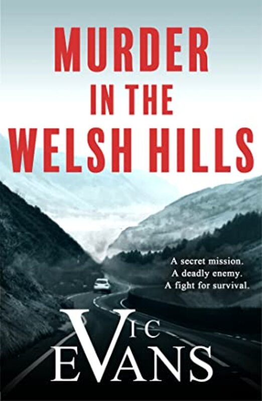 Murder in the Welsh Hills by Vic Evans-Paperback