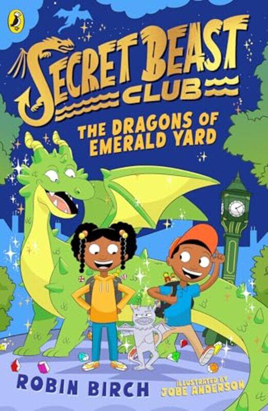 

Secret Beast Club The Dragons of Emerald Yard by Robin BirchJobe Anderson-Paperback
