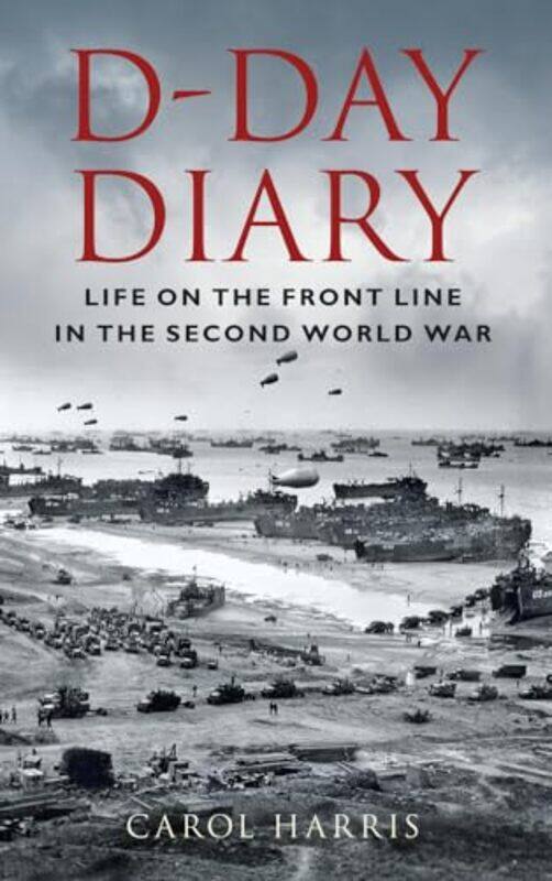 

DDay Diary by Rodney Durham University UK/ Wilson-Paperback