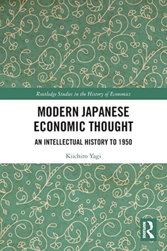 

Modern Japanese Economic Thought by Kiichiro Yagi-Paperback