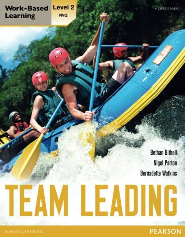 

NVQSVQ Level 2 Team Leading Candidate Handbook by Bernadette WatkinsNigel PartonBethan Bithell-Paperback