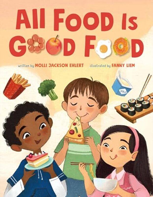 

All Food Is Good Food By Ehlert Molli Jackson - Hardcover