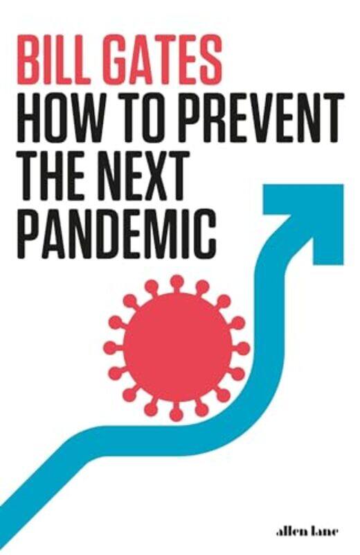 

How To Prevent The Next Pandemic by Bill Gates-Hardcover