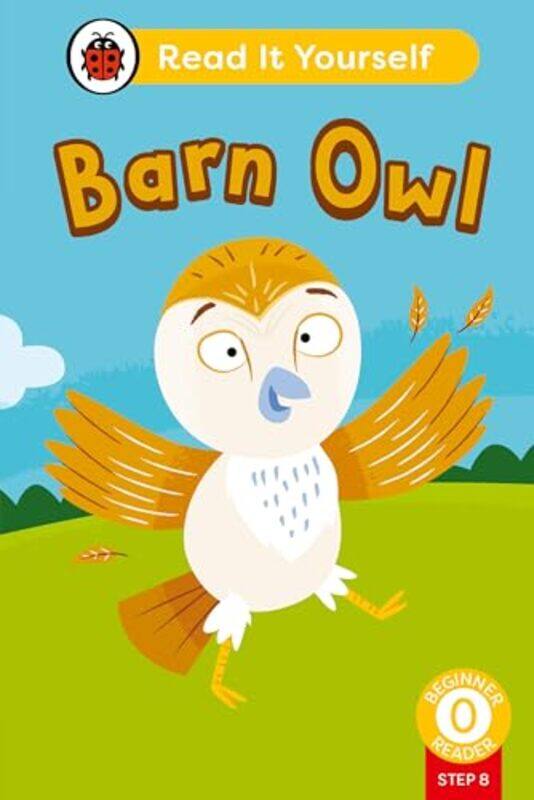 

Barn Owl Phonics Step 8 Read It Yourself Level 0 Beginner Reader by Ladybird-Hardcover