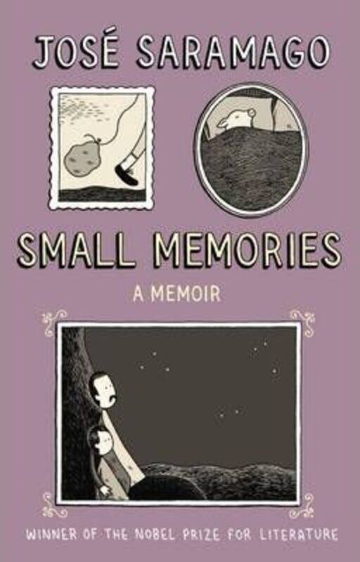 

Small Memories.Hardcover,By :Jose Saramago